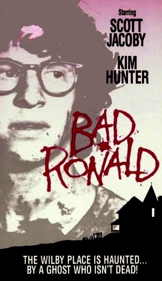 罗纳德是坏孩子 Bad Ronald (1974)