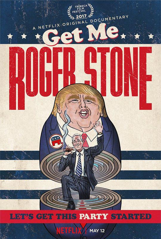 快找罗杰·斯通 Get Me Roger Stone (2017)