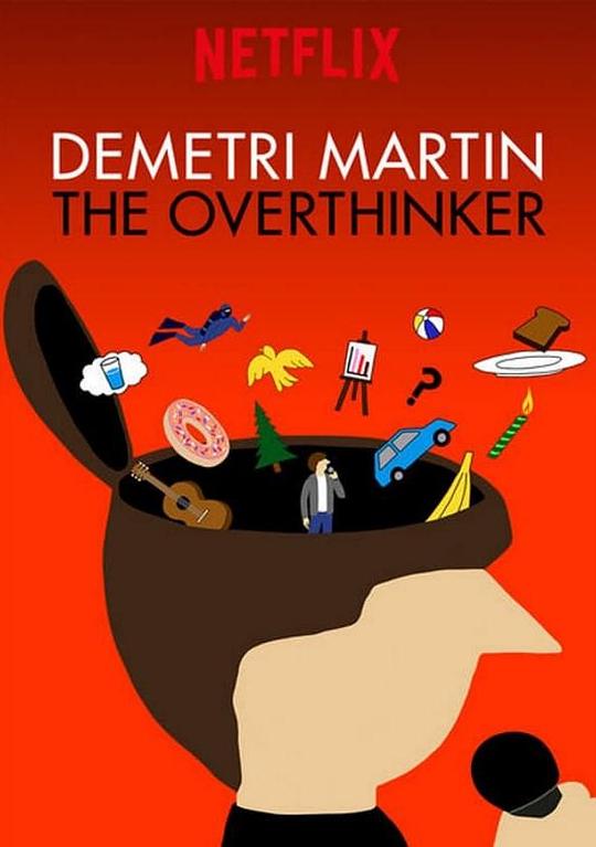 迪米特利·马丁：想太多 Demetri Martin: The Overthinker (2018)