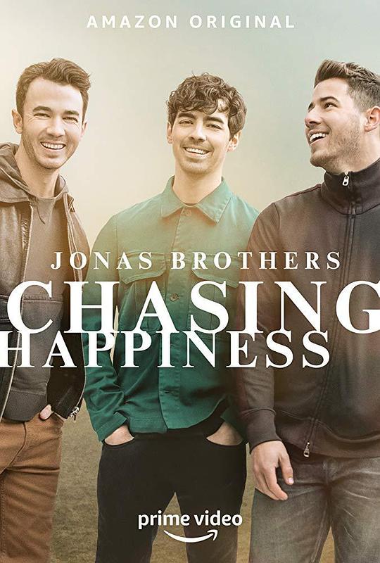 乔纳斯兄弟追寻幸福之旅 Jonas Brothers' Chasing Happiness (2019)
