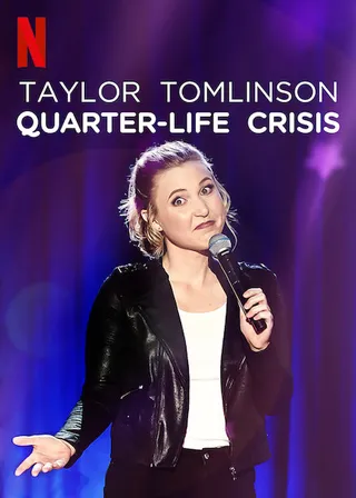 泰勒·汤姆林森：青年危机 Taylor Tomlinson: Quarter-Life Crisis (2020)