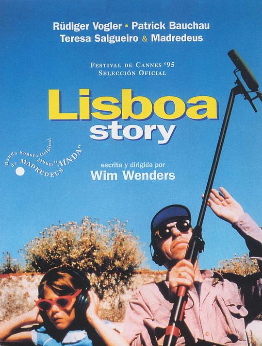 里斯本的故事 Lisbon Story (1994)