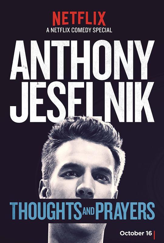 杰斯尼克：我思我祷 Anthony Jeselnik: Thoughts and Prayers (2015)