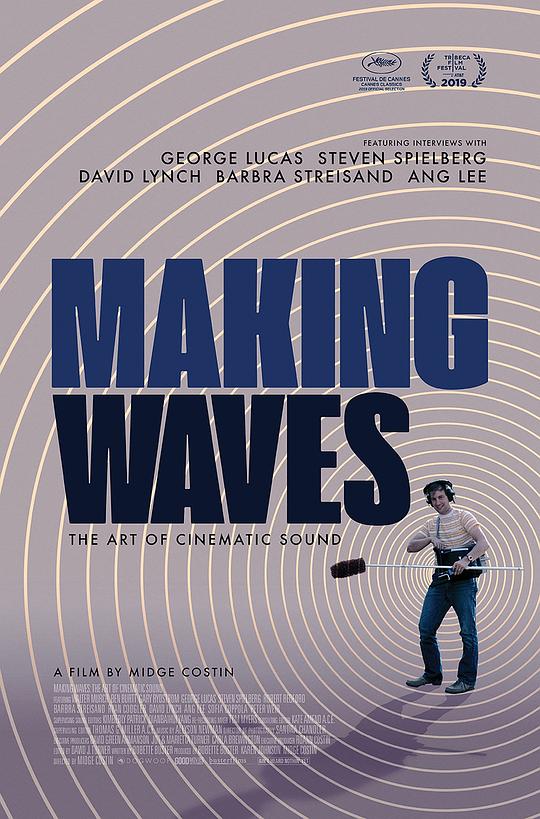 制作音效：电影声音的艺术 Making Waves: The Art of Cinematic Sound (2019)