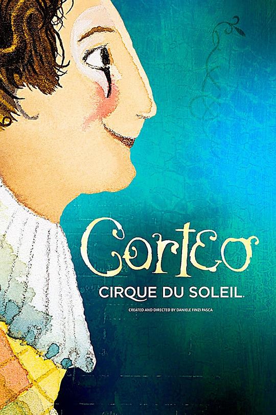 太阳马戏团：喜悦之旅 Cirque du Soleil: Corteo (2006)