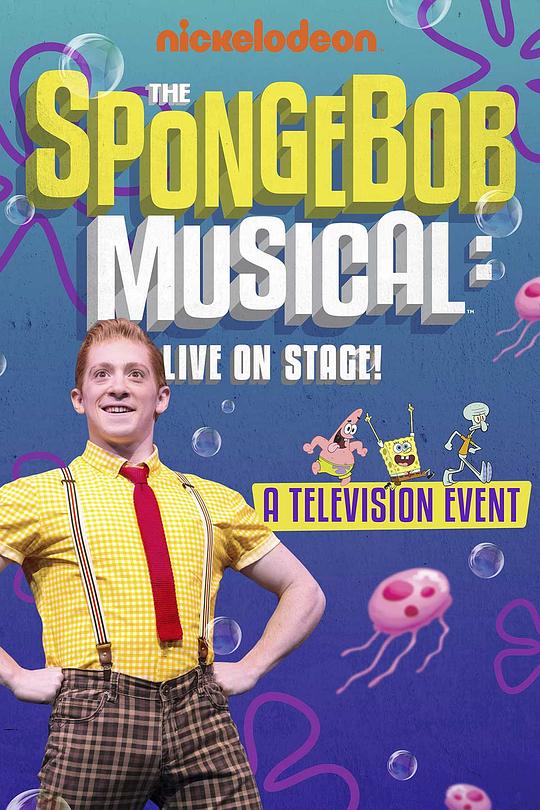 海绵宝宝音乐剧：舞台直播 The SpongeBob Musical: Live on Stage! (2019)