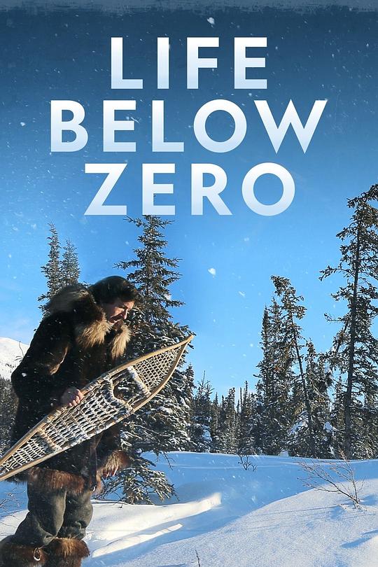 零度以下的生活 第二季 Life Below Zero Season 2 (2013)