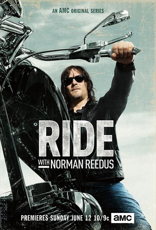 与弩哥同骑 第一季 Ride with Norman Reedus Season 1 (2016)