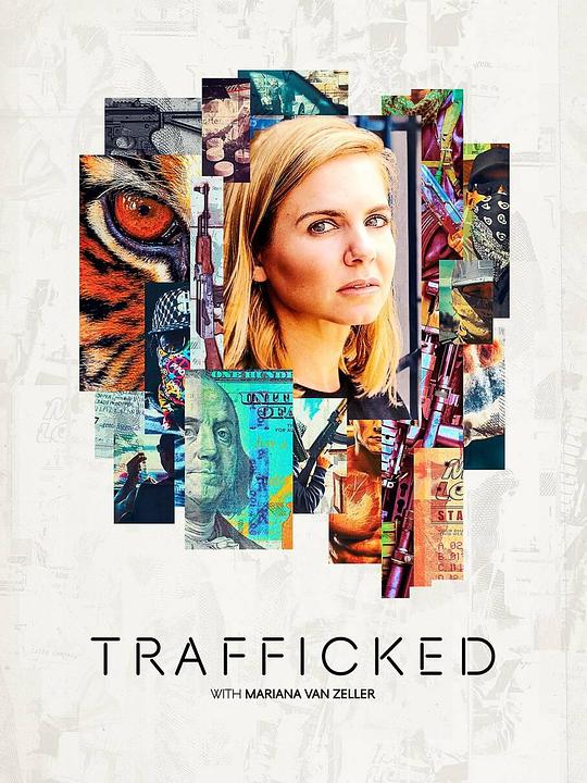 与玛丽安娜·范·泽勒一起“贩运” 第一季 Trafficked with Mariana Van Zeller Season 1 (2020)