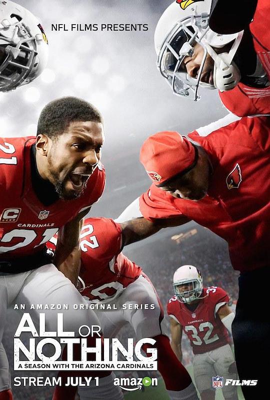 孤注一掷：亚利桑那红雀队赛季全纪录 第一季 All or Nothing: A Season with the Arizona Cardinals Season 1 (2016)