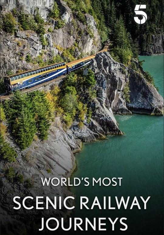 世界最美风光铁路之旅 第二季 The World's Most Scenic Railway Journeys Season 2 (2020)