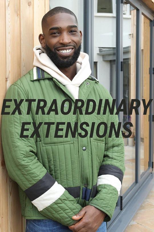 非凡住宅扩建 第一季 Extraordinary Extensions Season 1 (2021)