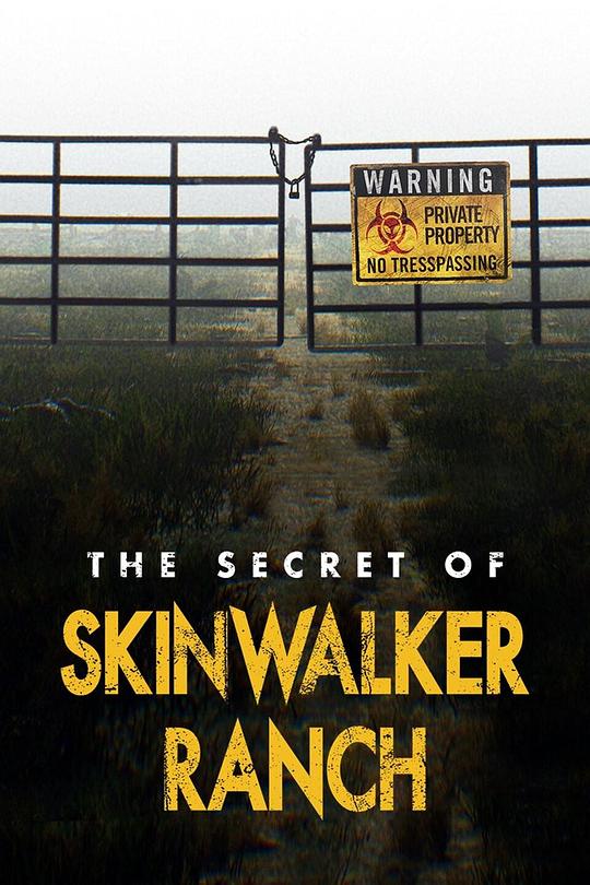 “皮行者牧场”的秘密 第三季 The Secret of Skinwalker Ranch Season 3 (2022)