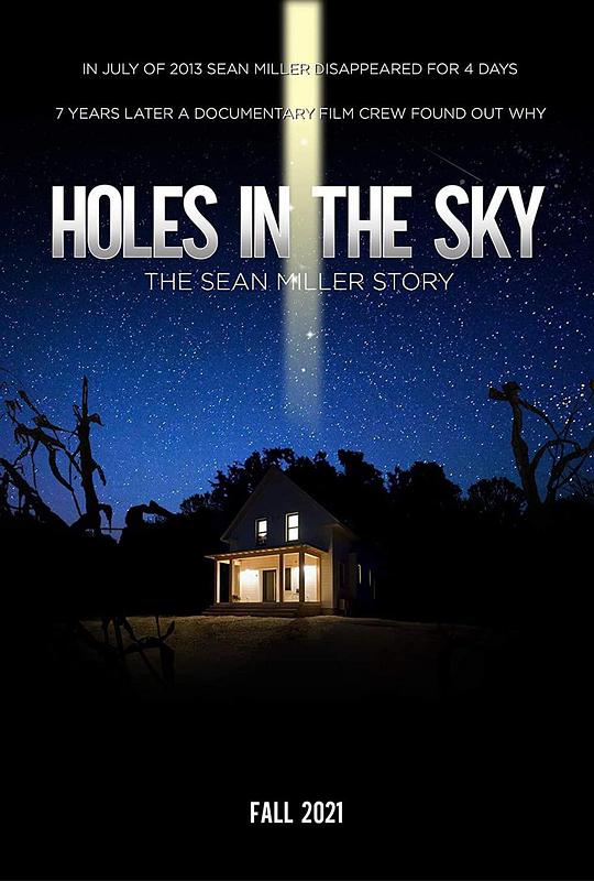 天空之洞：肖恩·米勒的故事 Holes in the Sky: The Sean Miller Story (2021)