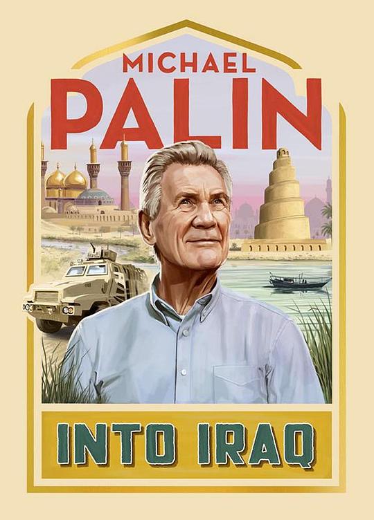迈克尔·帕林的伊拉克之旅 第一季 Michael Palin: Into Iraq Season 1 (2022)