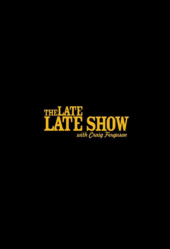 克雷格弗格森深度晚间秀 The Late Late Show with Craig Ferguson (2005)