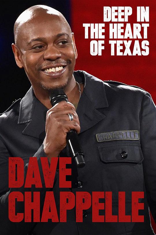 戴夫·查普尔：深入德州之心 Deep in the Heart of Texas: Dave Chappelle Live at Austin City Limits (2017)