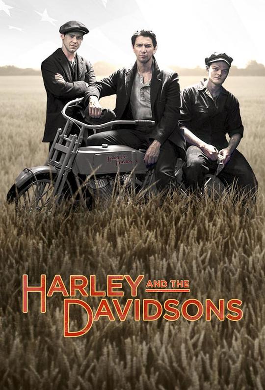 哈雷与戴维森 Harley and the Davidsons (2016)