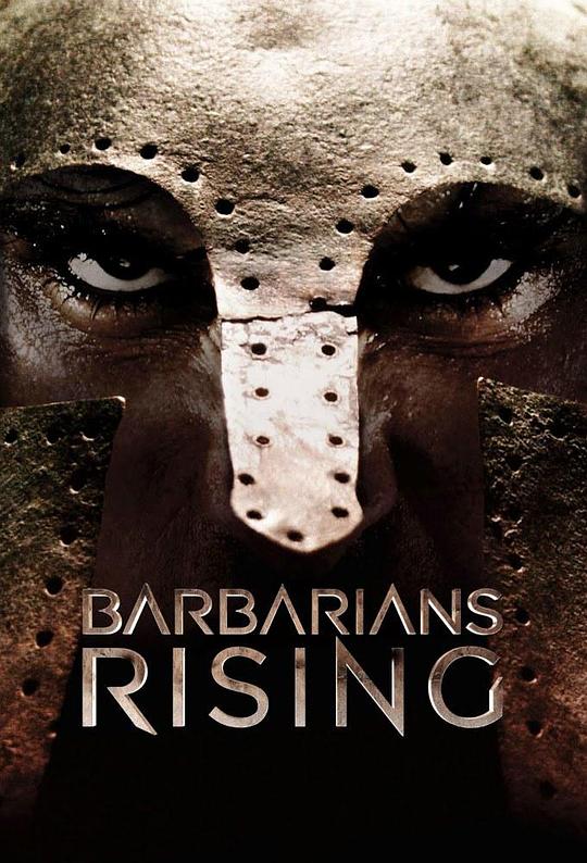 野蛮人崛起 Barbarians Rising (2016)
