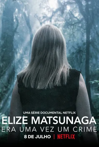 童话公主的罪与罚 Elize Matsunaga: Once Upon a Crime (2021)