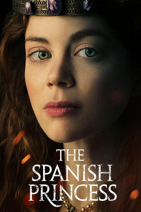 西班牙公主 第一季 The Spanish Princess Season 1 (2019)