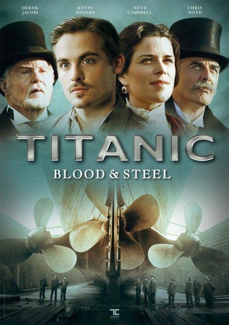 泰坦尼克号：血与钢 Titanic: Blood and Steel (2012)