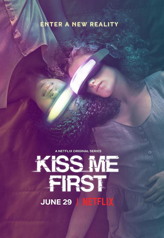先吻我 Kiss Me First (2018)