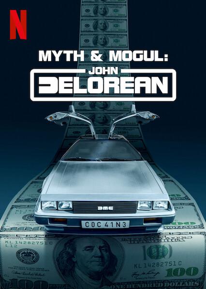 约翰·德罗宁：底特律汽车大亨传奇 Myth & Mogul: John DeLorean (2021)