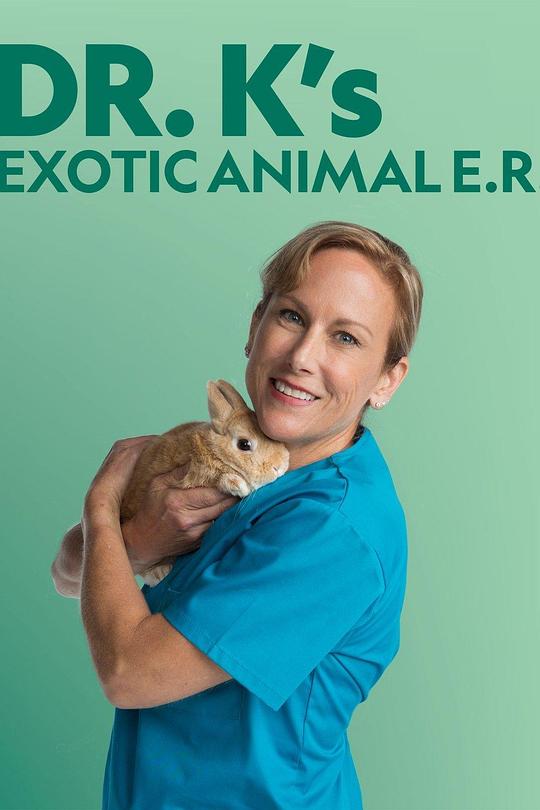 Dr K's Exotic Animal ER Season 1  (2014)