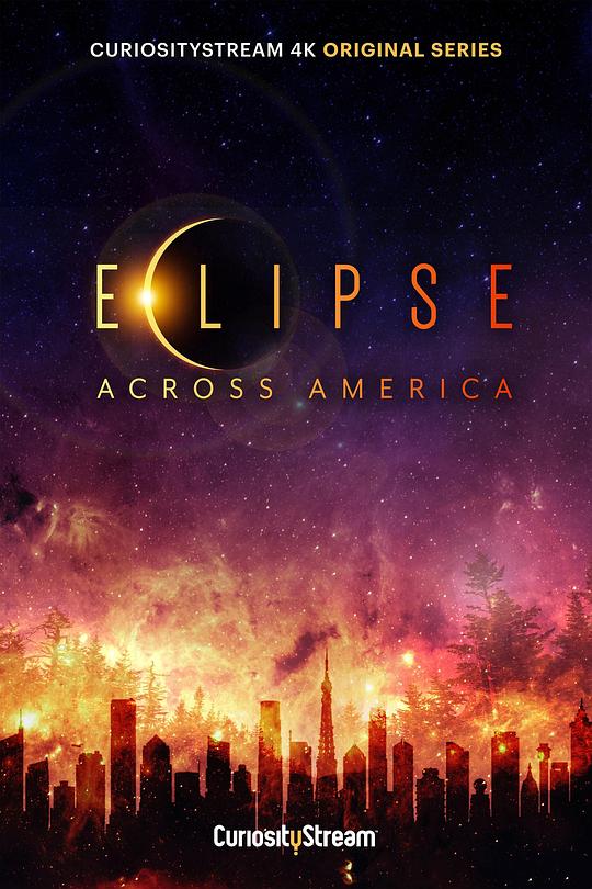 跨越美国的日全食 Eclipse Across America (2017)