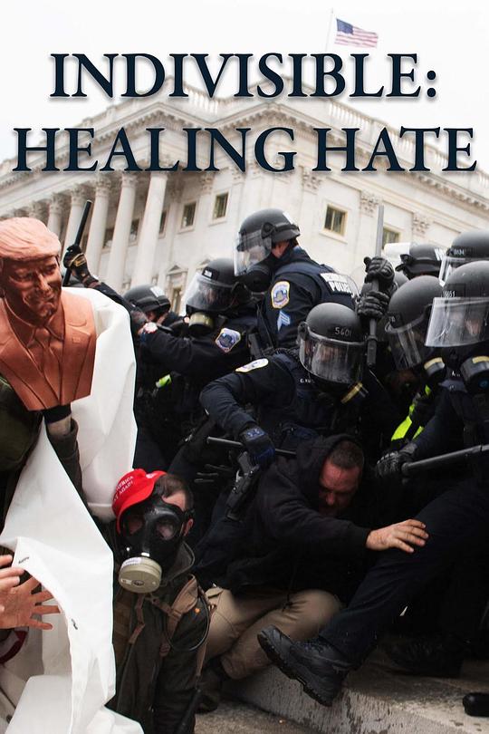 不可分割：治愈仇恨 Indivisible: Healing Hate (2022)