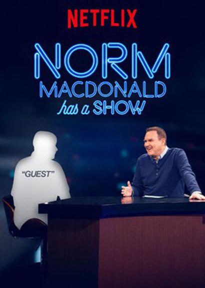 诺曼·麦克唐纳徳脱口秀 Norm Macdonald Has a Show (2018)