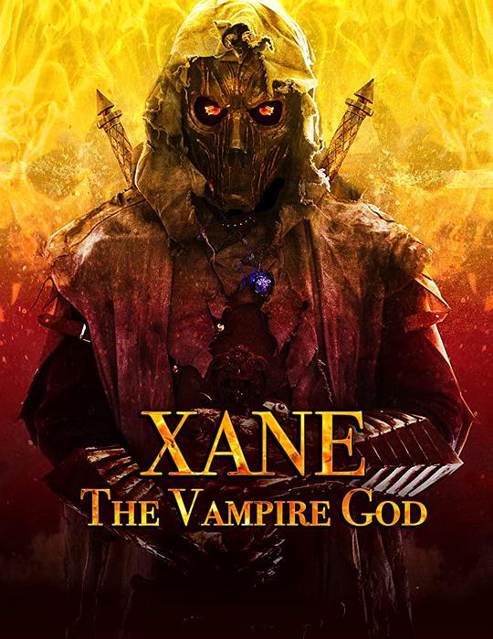 吸血鬼之神 Xane: The Vampire God (2020)