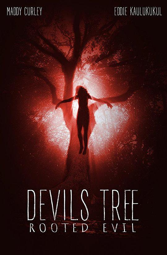 恶魔之树：邪恶的根源 Devil's Tree: Rooted Evil (2018)