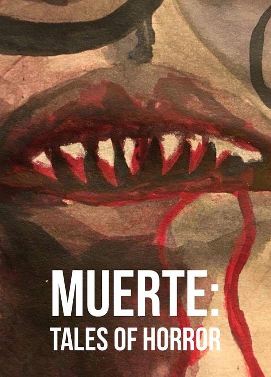 恐怖漫画集 Muerte: Tales of Horror (2016)