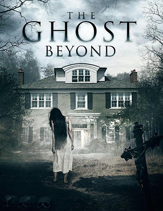 隔墙有鬼 The Ghost Beyond (2017)