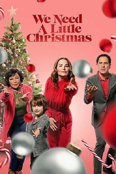 我们要一个小小的圣诞节 We Need a Little Christmas (2022)