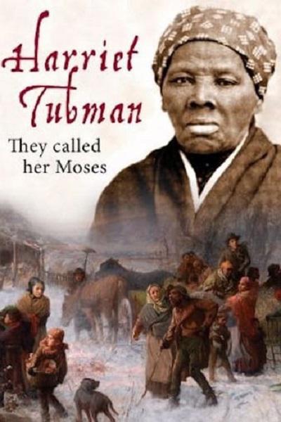 Harriet Tubman: They Called Her Moses  (2018)