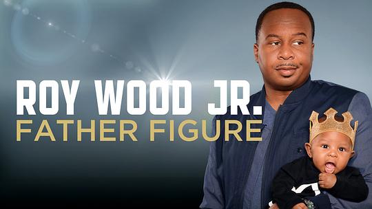 Roy Wood Jr.: Father Figure  (2017)