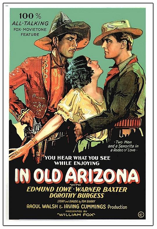 亚利桑纳奇侠 In Old Arizona (1928)