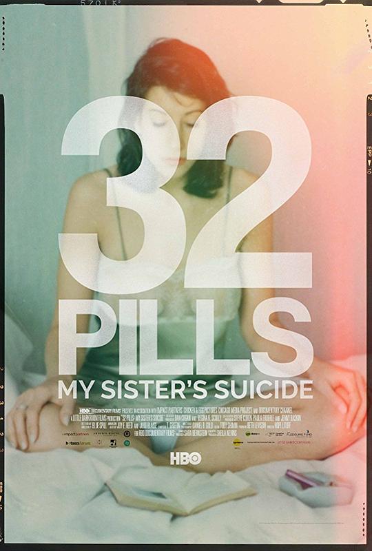 32颗药丸：我姐姐的自杀 32 Pills: My Sister's Suicide (2017)