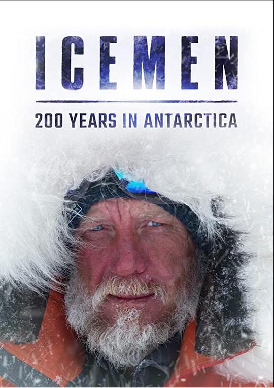 冰人：200年南极探险史 Icemen：200 years in Antarctica (2020)