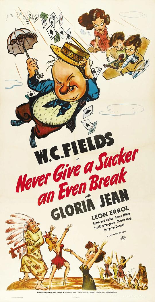 永远别给没主意的人平等机会 Never Give A Sucker An Even Break (1941)