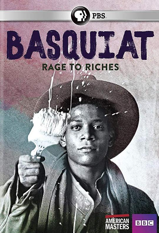 巴斯奎特：奋发图墙 Basquiat: Rage to Riches (2017)