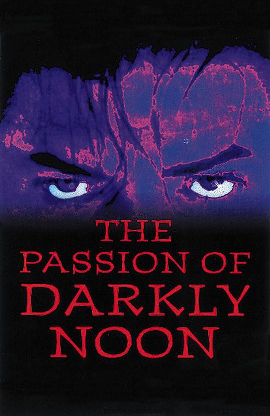 战栗女人香 The Passion of Darkly Noon (1995)