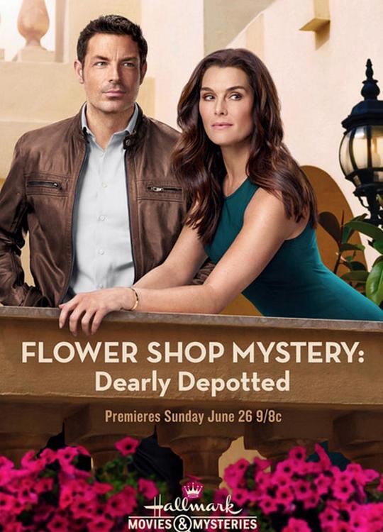 花店谜案 Flower Shop Mystery: Dearly Depotted (2016)