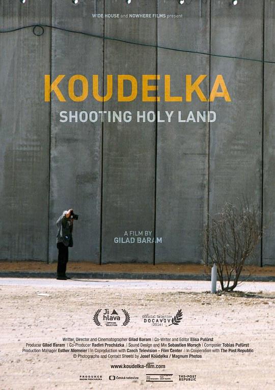 寇德卡拍摄圣地 Koudelka Shooting Holy Land (2015)