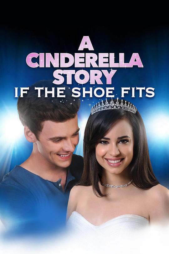 灰姑娘的水晶鞋 A Cinderella Story: If the Shoe Fits (2016)