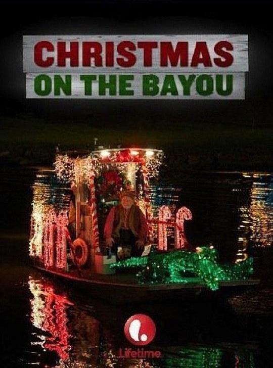 河口的圣诞节 Christmas on the Bayou (2013)