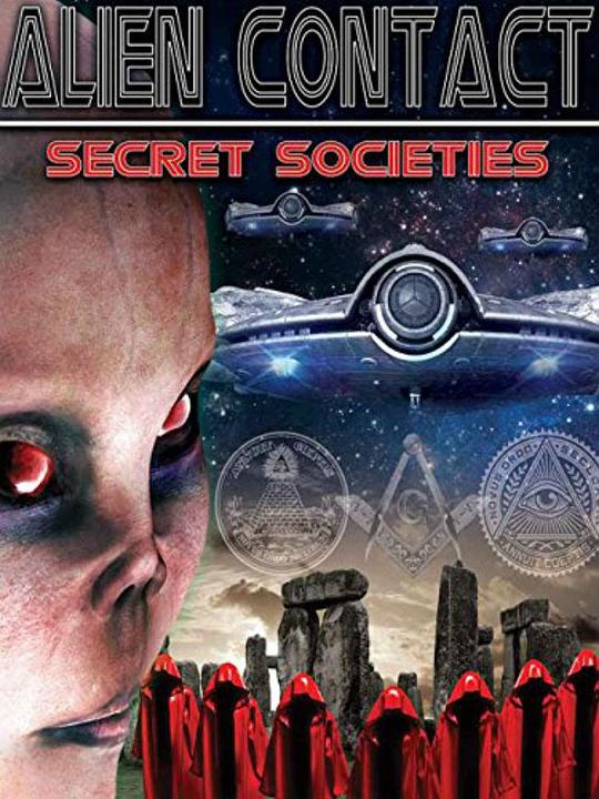 联系人：外星人的秘密社团 Alien Contact: Secret Societies (2015)